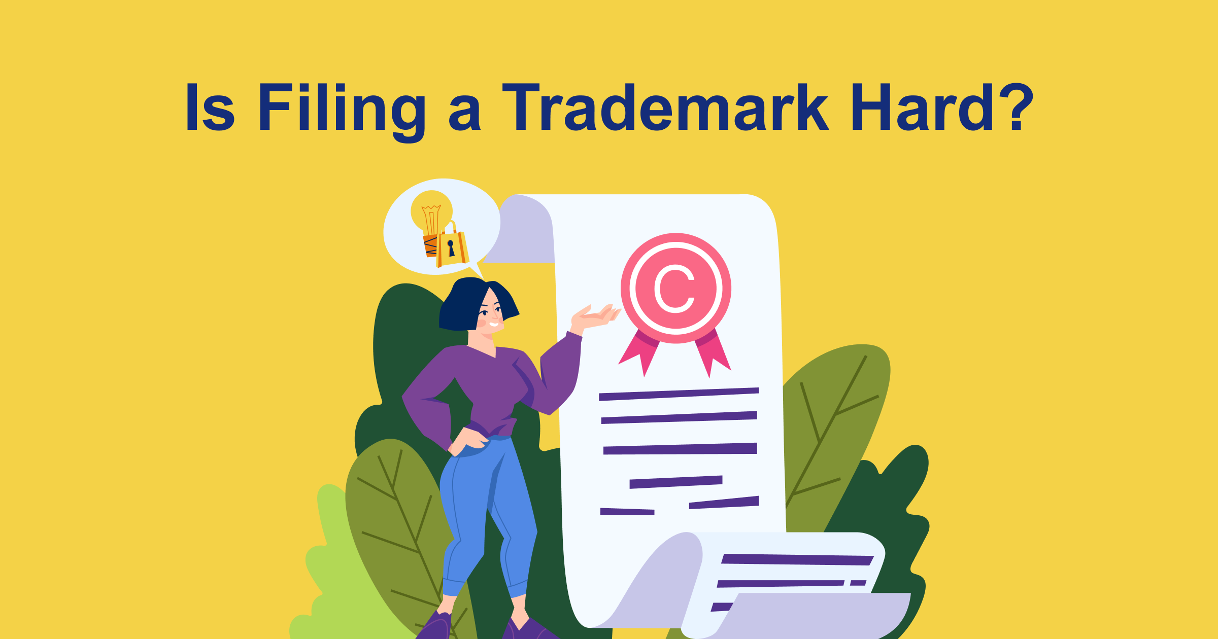 Is Filing a Trademark Hard? (+ How to Make it Easy)